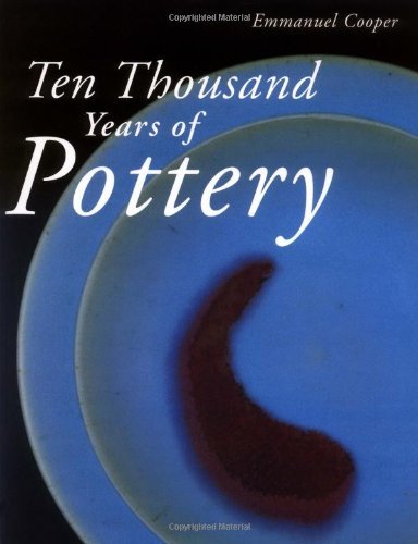 Cover for Emmanuel Cooper · Ten Thousand Years of Pottery (Hardcover Book) [4th edition] (2000)