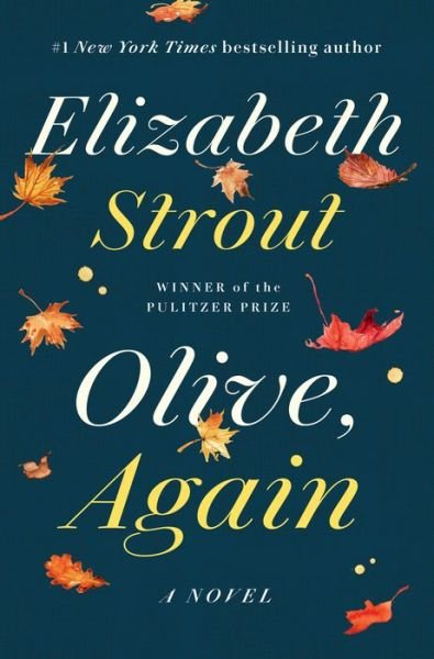 Cover for Elizabeth Strout · Olive, Again: A Novel (Gebundenes Buch) (2019)
