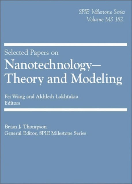 Cover for Fei Wang · Selected Papers on Nanotechnology: Theory and Modeling - Milestone Series (Hardcover Book) [Illustrated edition] (2006)