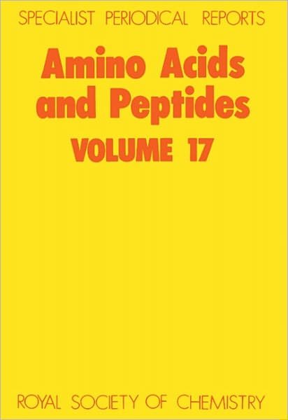Cover for Royal Society of Chemistry · Amino Acids and Peptides: Volume 17 - Specialist Periodical Reports (Inbunden Bok) (1986)
