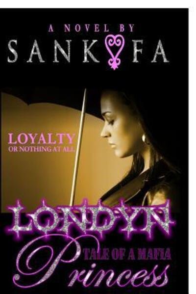 Cover for Sankofa · Londyn Tale Of A Mafia Princess (Paperback Book) (2015)