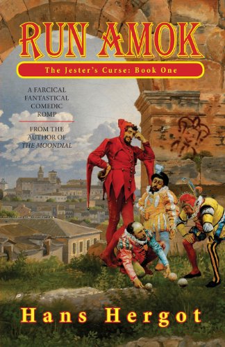 Run Amok (The Jester's Curse) (Volume 1) - Hans Hergot - Książki - Bezzle Books - 9780989456548 - 12 grudnia 2013