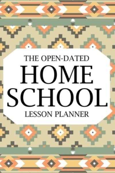 Paperland · The Open-Dated Homeschool 2022 Lesson Planner (Paperback Book) (2024)