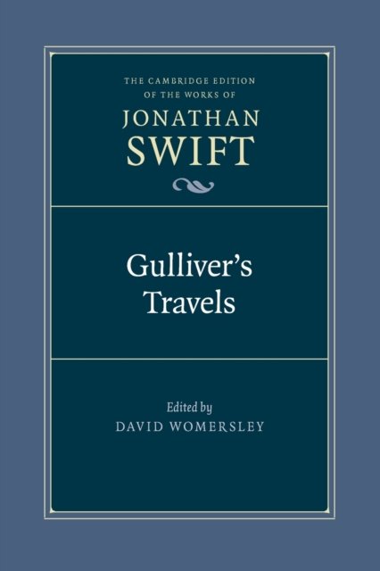 Cover for Jonathan Swift · Gulliver's Travels - The Cambridge Edition of the Works of Jonathan Swift (Paperback Bog) (2022)