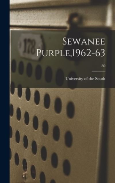 Cover for University of the South · Sewanee Purple,1962-63; 80 (Hardcover Book) (2021)