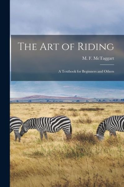Cover for M F (Maxwell Fielding) McTaggart · The Art of Riding (Taschenbuch) (2021)