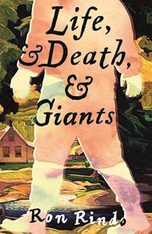 Cover for Ron Rindo · Life, and Death, and Giants (Paperback Book) (2025)