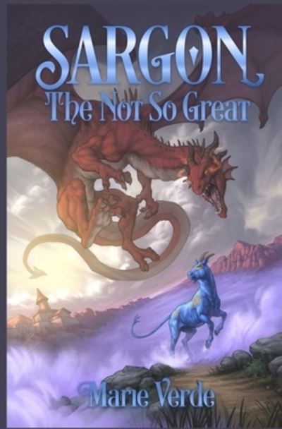 Sargon the Not So Great - Marie Verde - Livros - Winged Publications - 9781088145548 - 2 de junho de 2023