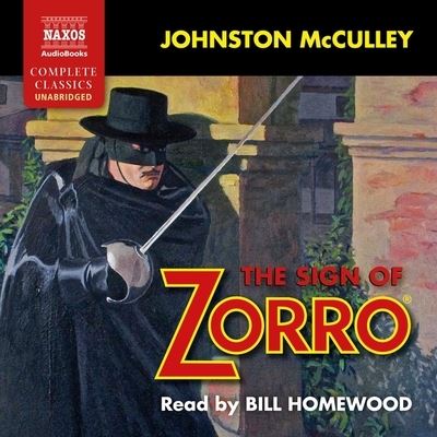 The Sign of Zorro - Johnston McCulley - Muzyka - NAXOS - 9781094014548 - 14 stycznia 2020