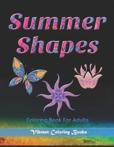 Cover for Vibrant Coloring Books · Summer Shapes (Paperback Book) (2019)