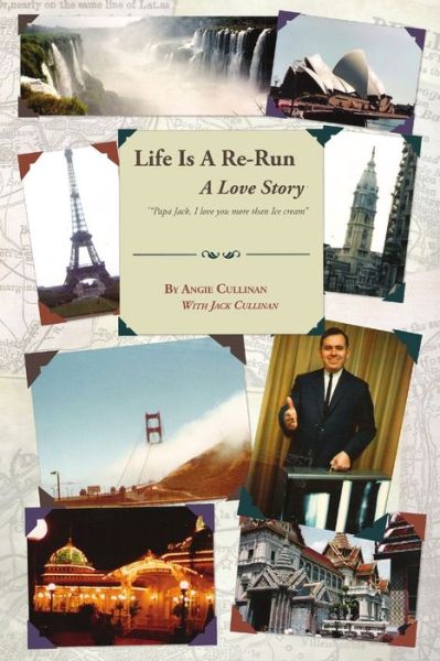 Cover for Angie Cullinan · Life Is a Re-Run (a Love Story) (Book) (2012)