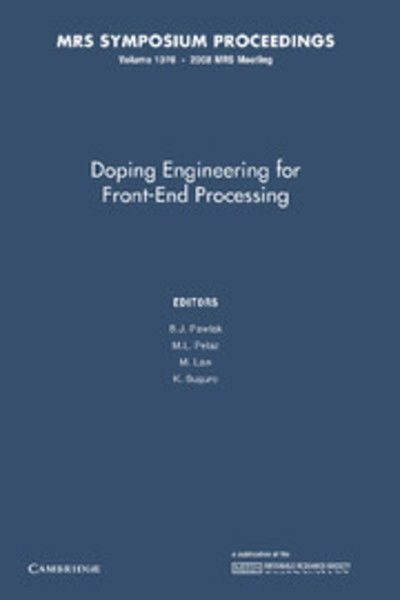 Cover for B J Pawlak · Doping Engineering for Front-End Processing: Volume 1070 - MRS Proceedings (Paperback Book) (2014)