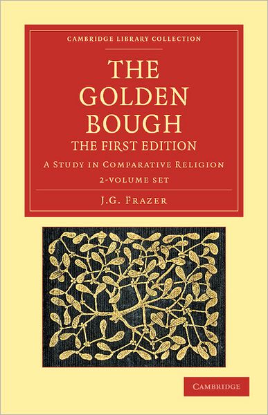 Cover for Sir James George Frazer · The Golden Bough 2 Volume Set: A Study in Comparative Religion - Cambridge Library Collection - Classics (Book pack) (2012)