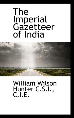 Cover for William Wilson Hunter · The Imperial Gazetteer of India (Taschenbuch) (2009)