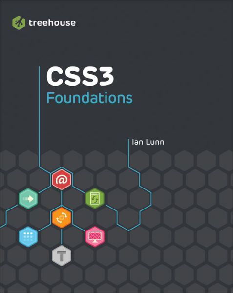 Cover for Lunn, Ian (The Open University, and Worcester College, Oxford, UK) · CSS3 Foundations - Treehouse Book Series (Paperback Bog) (2012)