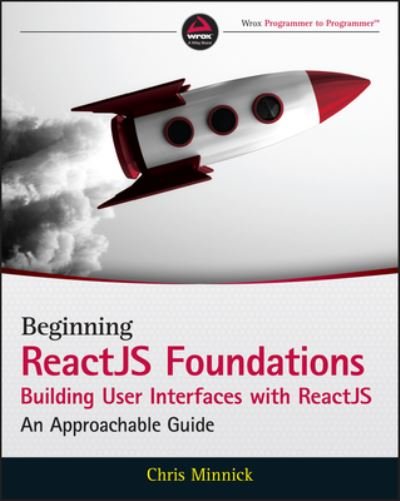 Cover for Chris Minnick · Beginning ReactJS Foundations Building User Interfaces with ReactJS: An Approachable Guide (Pocketbok) (2022)