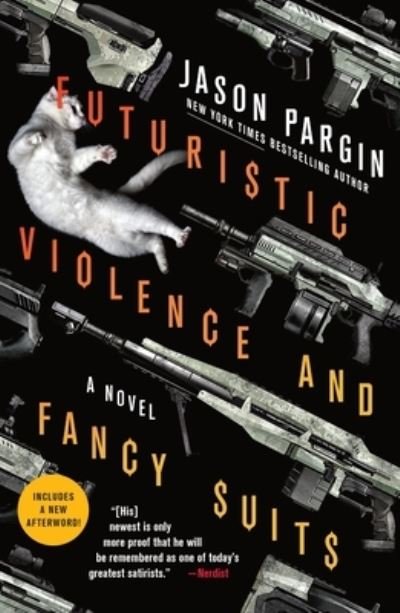 Cover for Jason Pargin · Futuristic Violence and Fancy Suits: A Novel - Zoey Ashe (Paperback Book) (2021)