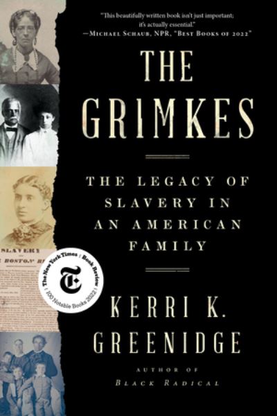 Cover for Kerri K. Greenidge · The Grimkes - The Legacy of Slavery in an American Family (Paperback Book) (2024)