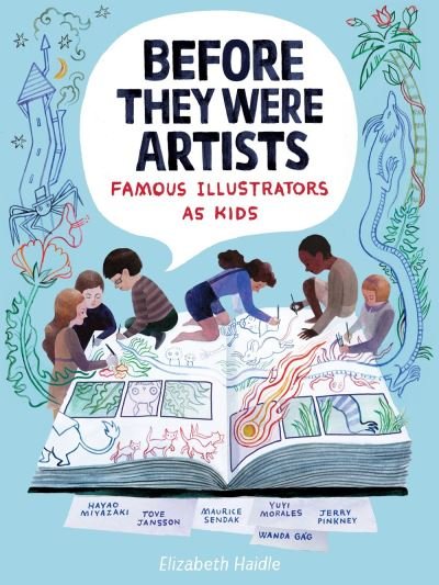 Cover for Elizabeth Haidle · Before They Were Artists: Famous Illustrators As Kids (Gebundenes Buch) (2021)