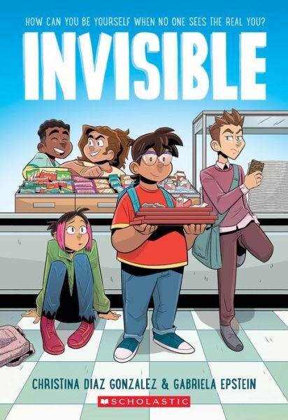 Cover for Christina Diaz Gonzalez · Invisible: A Graphic Novel (Pocketbok) (2022)