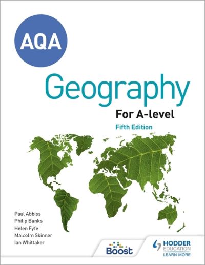 AQA A-level Geography Fifth Edition: Contains all new case studies and 100s of new questions - Ian Whittaker - Bøger - Hachette Learning - 9781398312548 - 28. maj 2021