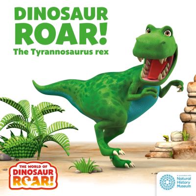 The World of Dinosaur Roar!: Dinosaur Roar! The Tyrannosaurus Rex - The World of Dinosaur Roar! - Peter Curtis - Bücher - Hachette Children's Group - 9781408372548 - 29. Februar 2024