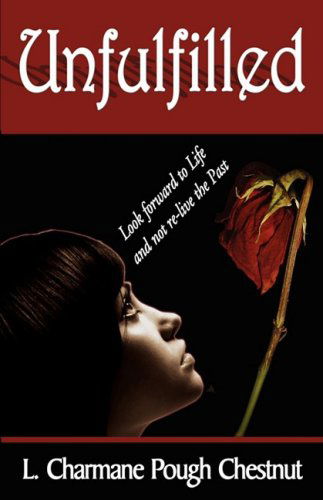Cover for L. Charmane Pough Chestnut · Unfulfilled (Gebundenes Buch) (2009)