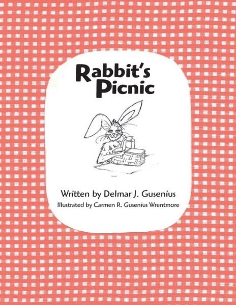 Cover for Delmar J. Gusenius · Rabbit's Picnic (Pocketbok) (2008)