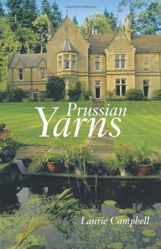 Cover for Laurie Campbell · Prussian Yarns (Pocketbok) (2011)
