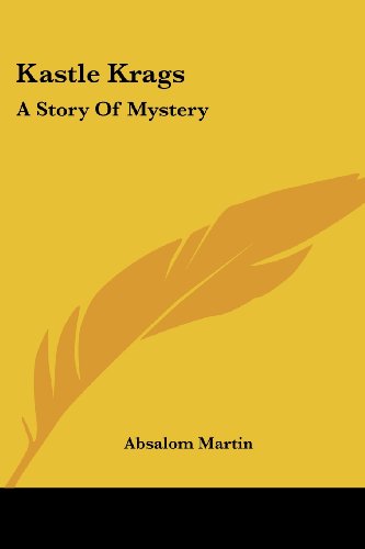 Cover for Absalom Martin · Kastle Krags: a Story of Mystery (Paperback Book) (2007)