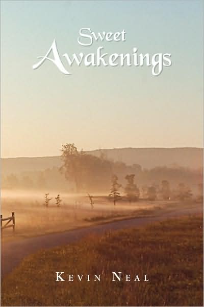 Cover for Kevin Neal · Sweet Awakenings (Hardcover Book) (2009)