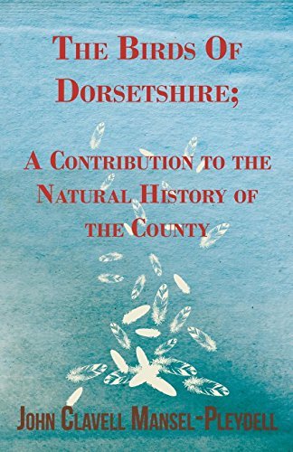 Cover for John Clavell Mansel-pleydell · The Birds of Dorsetshire; a Contribution to the Natural History of the County (Paperback Book) (2008)