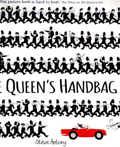 The Queen's Handbag - The Queen Collection - Steve Antony - Books - Hachette Children's Group - 9781444925548 - May 5, 2016