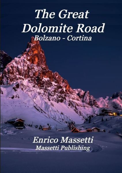 Cover for Enrico Massetti · Great Dolomite Road Bolzano - Cortina (Book) (2022)