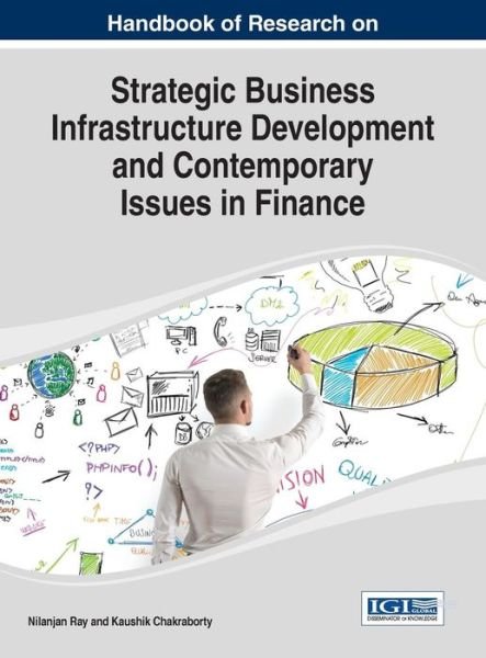 Cover for Nilanjan Ray · Handbook of Research on Strategic Business Infrastructure Development and Contemporary Issues in Finance (Gebundenes Buch) (2014)