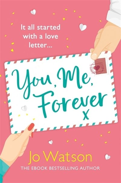 You, Me, Forever: The smash-hit, uplifting rom-com filled with hilarity and heart - Starting Over - Jo Watson - Boeken - Headline Publishing Group - 9781472265548 - 6 februari 2020