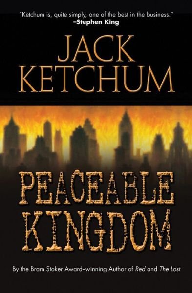 Cover for Jack Ketchum · Peaceable Kingdom (Taschenbuch) (2013)