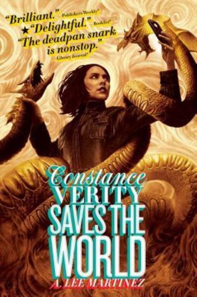 Cover for A. Lee Martinez · Constance Verity Saves the World (Hardcover Book) (2018)