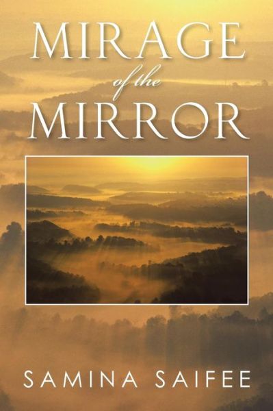 Cover for Samina Saifee · Mirage of the Mirror (Paperback Book) (2014)