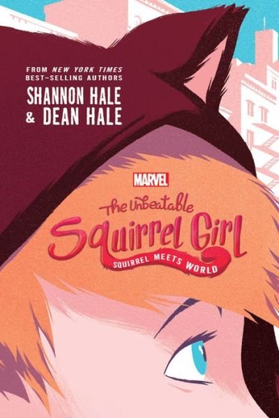 Cover for Shannon Hale · Unbeatable Squirrel Girl Squirrel Meets (Hardcover Book) (2017)