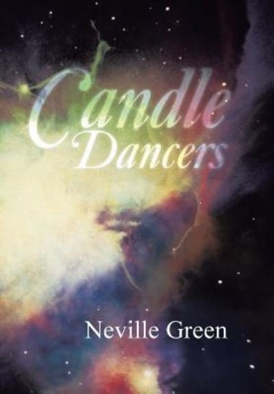 Cover for Neville Green · Candle Dancers (Hardcover bog) (2013)