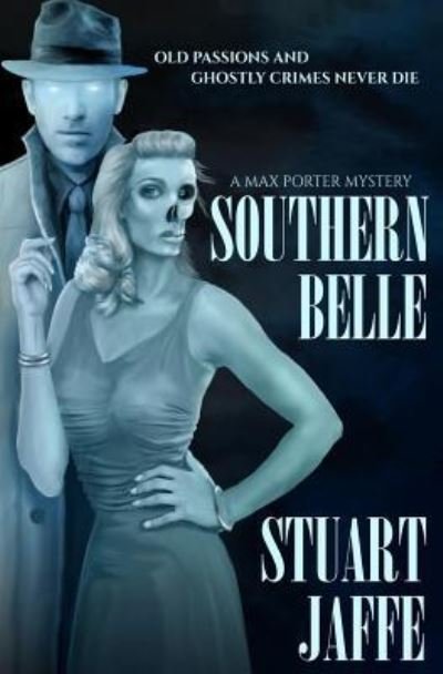 Cover for Stuart Jaffe · Southern Belle (Taschenbuch) (2013)