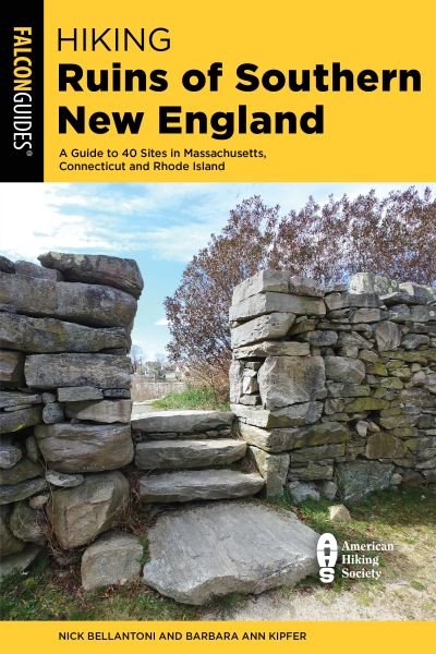 Cover for Nick Bellantoni · Hiking Ruins of Southern New England: A Guide to 40 Sites in Connecticut, Massachusetts, and Rhode Island (Paperback Book) (2024)