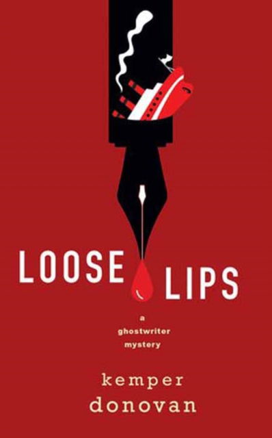 Cover for Kemper Donovan · Loose Lips (Hardcover Book) (2025)