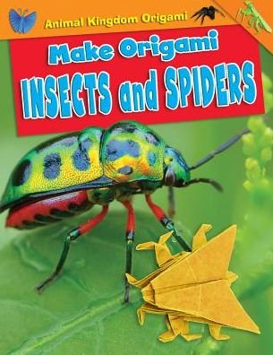 Cover for Ruth Owen · Make origami insects and spiders (Book) (2017)