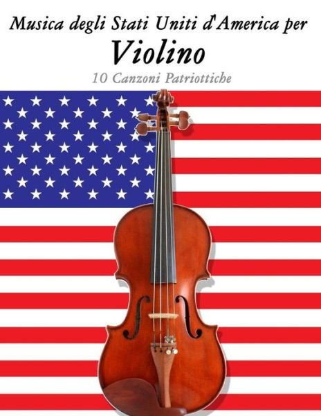Cover for Uncle Sam · Musica Degli Stati Uniti D'america Per Violino: 10 Canzoni Patriottiche (Paperback Bog) (2014)