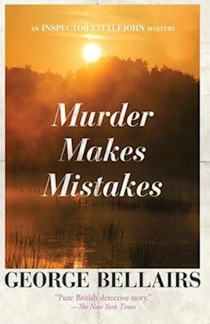 Cover for George Bellairs · Murder Makes Mistakes (Book) (2024)