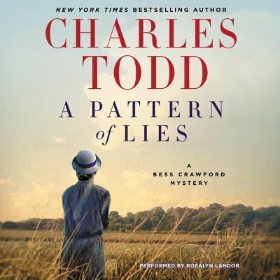 A Pattern of Lies Lib/E - Charles Todd - Music - HarperCollins - 9781504625548 - August 18, 2015