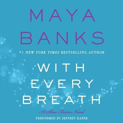 With Every Breath - Maya Banks - Musikk - HarperCollins - 9781504696548 - 23. august 2016