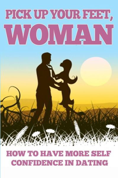 Cover for Summer Andrews · Pick Up Your Feet Woman (Paperback Book) (2014)